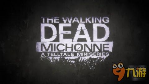 《行尸走肉:米琼恩》六分钟游戏视频曝光