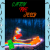 Catch the Jelly