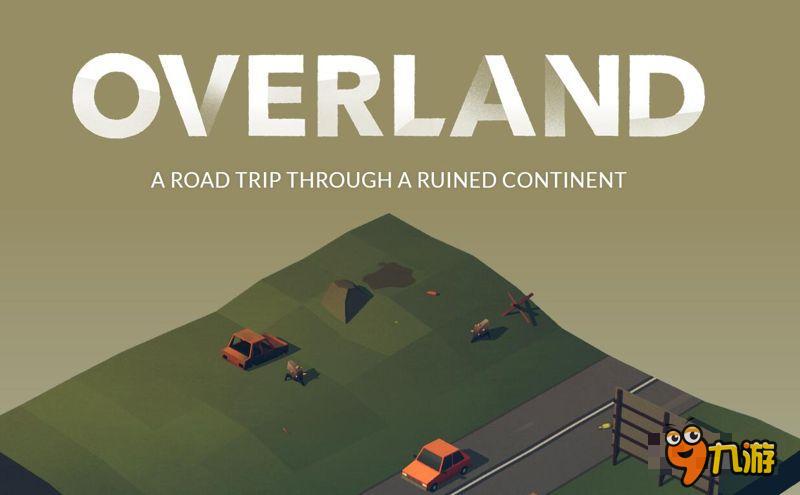 《OverLand》明年上架 上演公路生存逃亡
